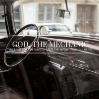 GOD, ​THE MECHANIC